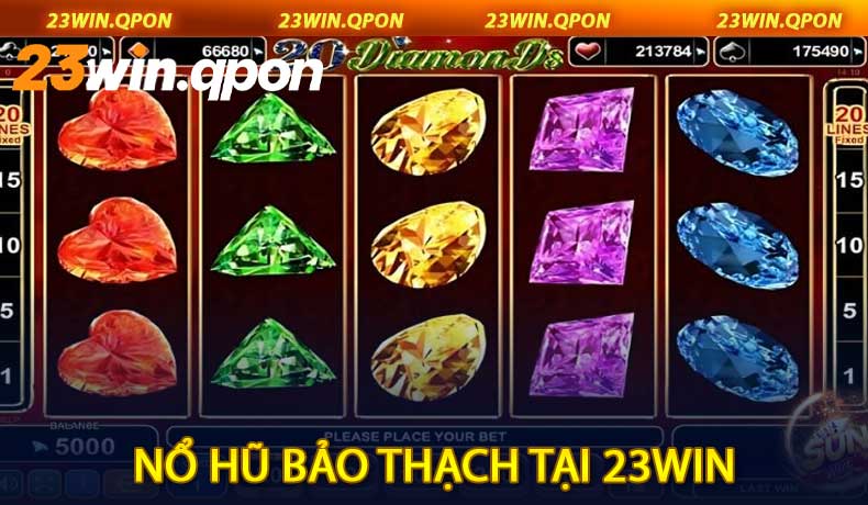 Nổ Hũ Bảo Thạch tại 23Win