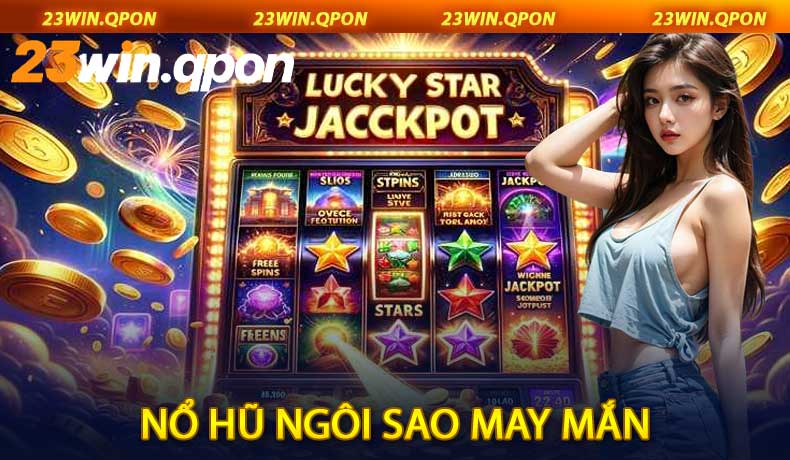 Nổ Hũ Ngôi Sao May Mắn